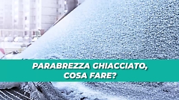 Parabrezza ghiacciato, cosa fare?