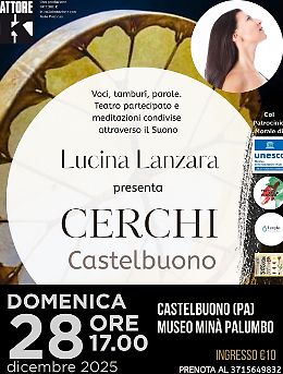 Castelbuono - Cerchi: viaggio sonoro e rito comunitario al Museo Min&agrave; Palumbo  

